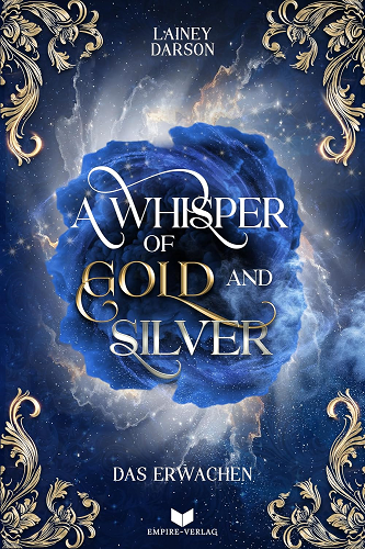 „A Whisper of Gold and Silver: Das Erwachen“ von Lainey Darson