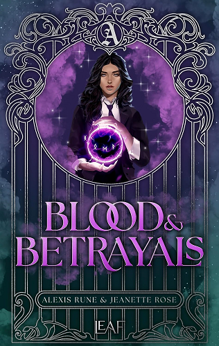 „Blood & Betrayals“ von Alexis Rune & Jeanette Rose