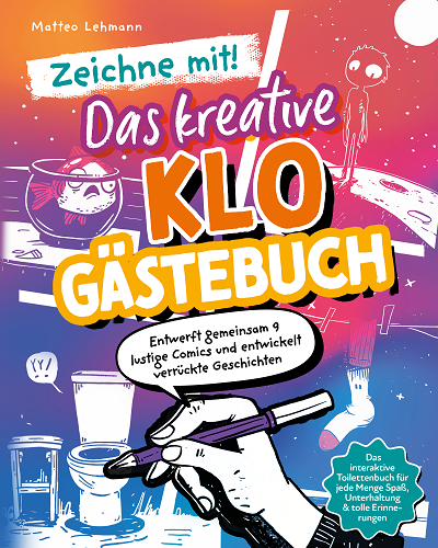 „Zeichne mit! Das kreative Klo-Gästebuch“ von Matteo Lehmann